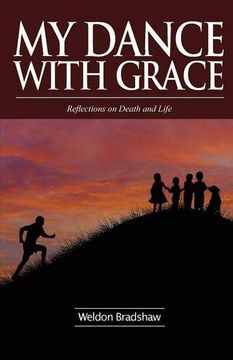 portada My Dance with Grace: Reflections on Death and Life