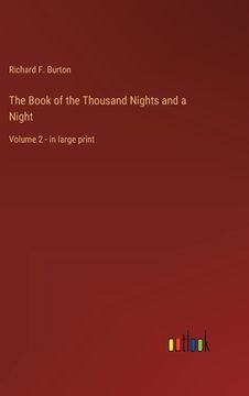 portada The Book of the Thousand Nights and a Night: Volume 2 - in large print (in English)
