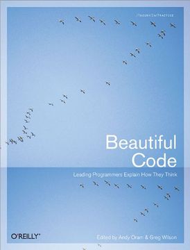 portada Beautiful Code: Leading Programmers Explain how They Think (Theory in Practice (O'reilly)) 
