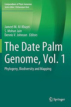 portada The Date Palm Genome, Vol. 1: Phylogeny, Biodiversity and Mapping (Compendium of Plant Genomes) (en Inglés)