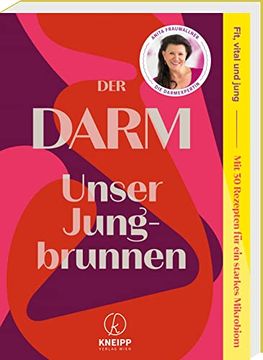 portada Der Darm: Unser Jungbrunnen. Fit, Vital und Jung. Mit 30 Rezepten für ein Starkes Mikrobiom (in German)