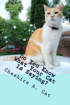 portada Do you Know What Your cat is Saying? Animals Tell all - Fable, Verse and Haiku (in English)
