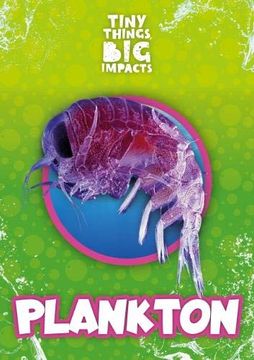 portada Plankton (Tiny Things, big Impacts) (en Inglés)