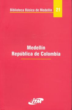 portada B.B.M. Tomo 21 Medellín República de Colombia. (in Spanish)