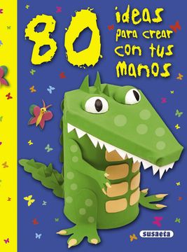 portada 80 Ideas Para Aprender Con Tus Manos (80 ideas para crear con tus manos)