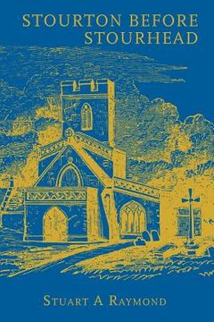 portada Stourton before Stourhead: A History of the Parish, 1550-1750 (en Inglés)