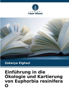 portada Einführung in die Ökologie und Kartierung von Euphorbia resinifera O (in German)