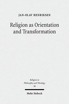 portada Religion as Orientation and Transformation: A Maximalist Theory (en Inglés)