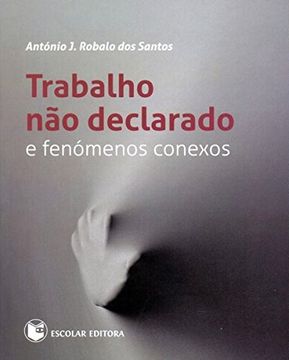 portada Trabalho nao Declarado e Fenã³Menos Conexos (in Portuguese)