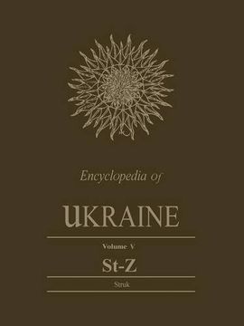 portada Encyclopedia of Ukraine, Volume v: St-Z (Heritage) (en Inglés)