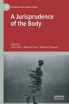 portada A Jurisprudence of the Body (in English)