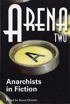 portada Arena Two: Anarchists in Fiction (in English)