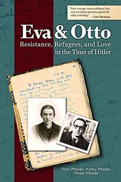 portada Eva and Otto: Resistance, Refugees, and Love in the Time of Hitler (en Inglés)