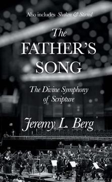 portada The Father'S Song: The Divine Symphony of Scripture (en Inglés)