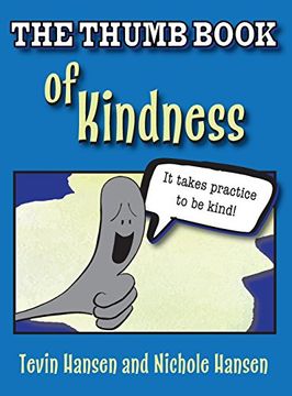 portada The Thumb Book of Kindness (The Thumb Book Series)