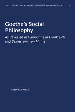 portada Goethe's Social Philosophy: As Revealed in Campagne in Frankreich and Belagerung Von Mainz (in English)