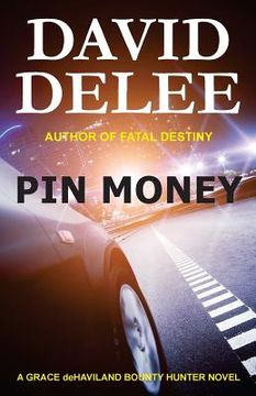 portada Pin Money: A Grace deHaviland Bounty Hunter Novel (in English)