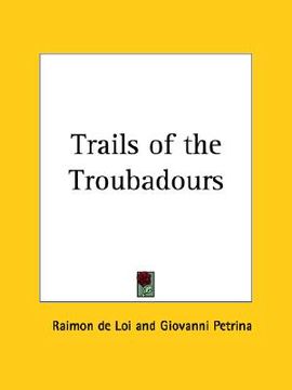 portada trails of the troubadours (en Inglés)