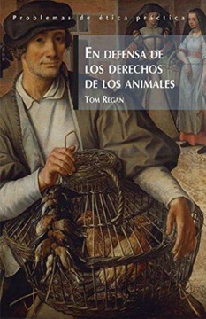 portada En Defensa de los Derechos de los Animales (in Spanish)