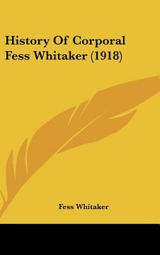 portada history of corporal fess whitaker (1918) (in English)