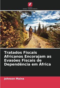 portada Tratados Fiscais Africanos Encorajam as Evasões Fiscais de Dependência em África