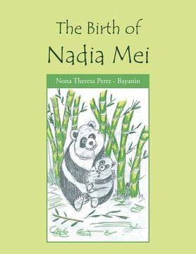 portada the birth of nadia mei (en Inglés)