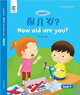 portada Oec Level 1 Student's Book 4: How old are You? (Oxford Elementary Chinese, Level 1, 4) (en Inglés)