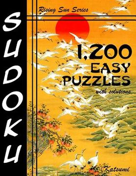 portada 1,200 Easy Sudoku Puzzles With Solutions: A Rising Sun Series Book (en Inglés)
