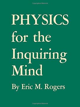 portada Physics for the Inquiring Mind: The Methods, Nature, and Philosophy of Physical Science (en Inglés)