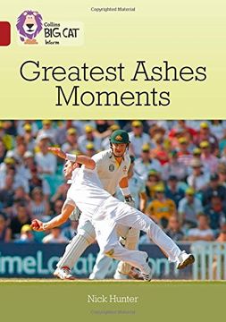 portada Collins Big Cat – Ten Greatest Ashes Moments: Band 14/Ruby