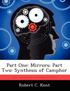 portada part one: mirrors; part two: synthesis of camphor (in English)