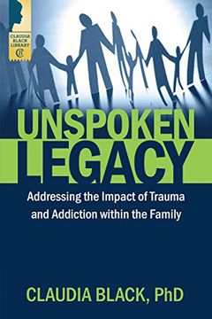 portada Unspoken Legacy: Addressing the Impact of Trauma and Addiction Within the Family (in English)
