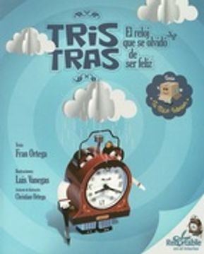 portada Tris Tras, el Reloj que se Olvidó de ser Feliz