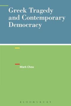portada Greek Tragedy and Contemporary Democracy (en Inglés)