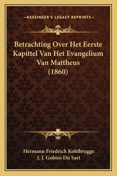 portada Betrachting Over Het Eerste Kapittel Van Het Evangelium Van Mattheus (1860)