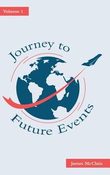 portada Journey to Future Events: Volume 1 (en Inglés)