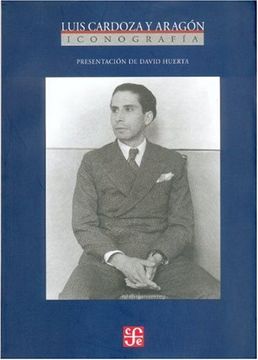 portada Iconografía de Luis Cardoza y Aragón (in Spanish)