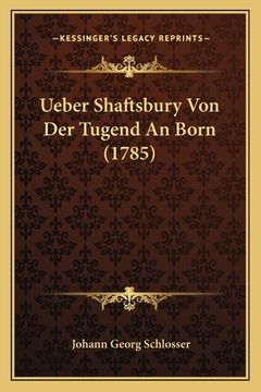 portada Ueber Shaftsbury Von Der Tugend An Born (1785) (en Alemán)