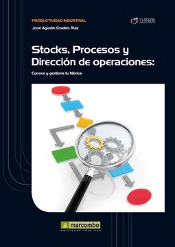 portada Stock, Procesos y Dirección de Operaciones: Conoce y Gestiona tu Fábrica