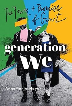 portada Generation we: The Power and Promise of gen z (en Inglés)