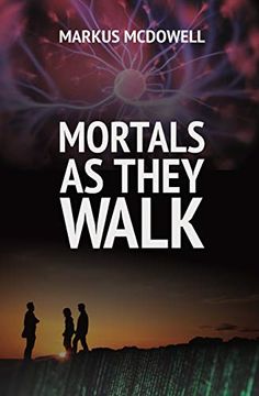 portada Mortals as They Walk (in English)