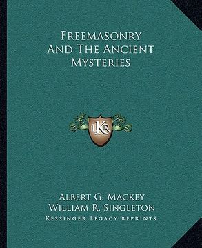 portada freemasonry and the ancient mysteries