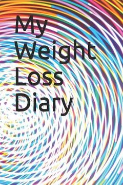 portada My Weight Loss Diary (en Inglés)