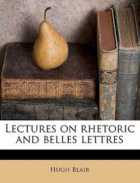 portada lectures on rhetoric and belles lettres (en Inglés)