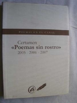 portada Poemas en el Canal. Certamen Poemas sin Rostro, 2005-2006-2007