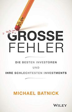 portada Große Fehler: Die Besten Investoren und Ihre Schlechtesten Investments (in German)