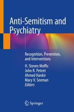 portada Anti-Semitism and Psychiatry: Recognition, Prevention, and Interventions