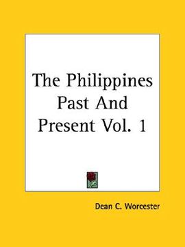 portada the philippines past and present vol. 1 (en Inglés)