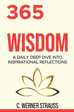 portada 365 Moments of Wisdom: A Daily Deep Dive Into Inspirational Reflections (en Inglés)