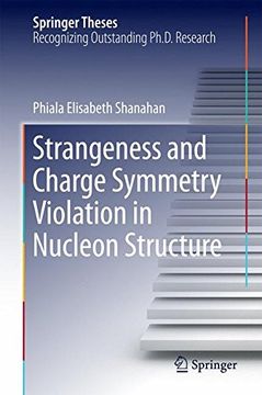 portada Strangeness and Charge Symmetry Violation in Nucleon Structure (Springer Theses)